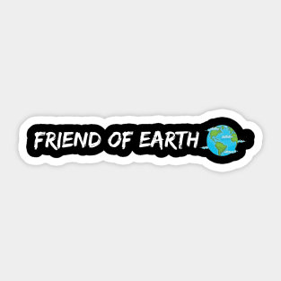 friend of earth - environmentalist design Sticker